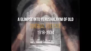 Yerushalayim in the 1900's: Original Footage