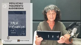 Julia Fiedorczuk – „Dom Oriona” – czyta Hanna Chojnacka