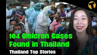 Thailand News Update | Omicron Update & Impacts on Thai tourism