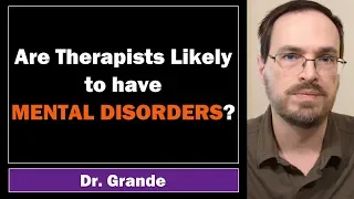 Are Counselors / Therapists More Likely to have Mental Disorders?