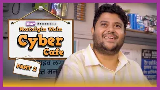 Nostalgia Wala Cyber Cafe Part-2 | The Blunt | Ft. Badri