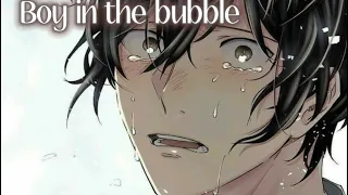 Boy In The Bubble | Alec Benjamin | Nightcore