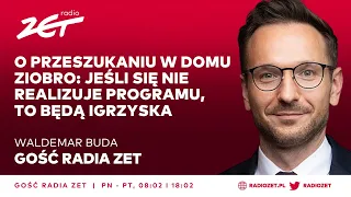 Waldemar Buda o przeszukaniu w domu Ziobro: Jeśli się nie realizuje programu, to będą igrzyska