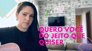 QUERO VOCÊ DO JEITO QUE QUISER - Marília Mendonça & Maiara e Maraisa | Carla Moura Cover.