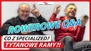 ROWEROWE Q&A: Specialized i tytanowe ramy + Giant TCR 2023