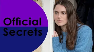 OFFICIAL SECRETS - OFFICIAL TRAILER 2019