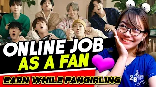EARN MONEY WHILE FANGIRLING | How to Earn as a FAN of BTS, Blackpink, KPOP etc. | Also for FANBOYS!