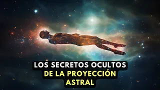 APRENDE ESTO INMEDIATAMENTE | Los Secretos Ocultos de la Proyección Astral | Audiolibro