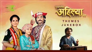 Punyashlok Ahilyabai | Themes Jukebox | Devendra Bhome | Dashami | SET | D'verb Experience