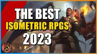 TOP 10 Upcoming Isometric RPGS of 2023 PART 1 (ARPG, Twinstick, CRPG)