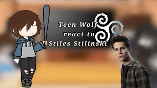 Teen Wolf react to Stiles Stilinski •Hale family•