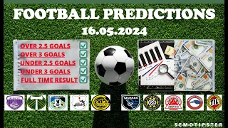 Football Predictions Today (16.05.2024)|Today Match Prediction|Football Betting Tips|Soccer Betting