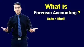 What is Forensic Accounting ? Urdu / Hindi