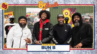 Bun B In The Trap | 85 South Show Podcast | Part 1