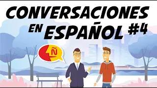 🗣 Aprende español con conversaciones de la vida diaria | Diálogos cotidianos #4 | Nivel Avanzado