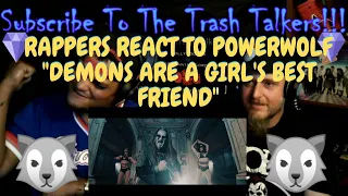 Rappers React To Powerwolf "Demons Are A Girl's Best Friend"!!!