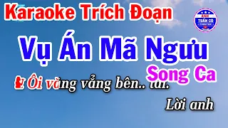 Karaoke Trích Đoạn Vụ Án Mã Ngưu Song Ca Beat Hay - Anh Tuấn Cò