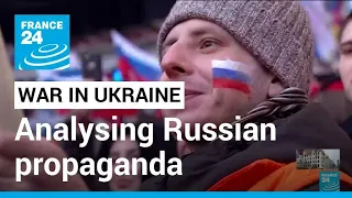 War in Ukraine: Russian disinformation kicks into high gear • FRANCE 24 English