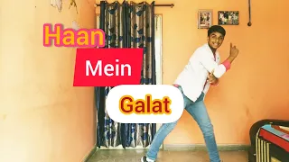 Haan Main Galat - Love Aaj Kal | Kartik, Sara | Sameer Dance Video.
