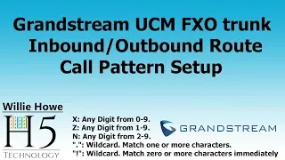Grandstream UCM Trunks - Routes - Call Patterns