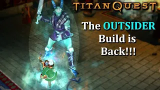 Titan Quest: This is the OUTSIDER Build, old but also gold!!!