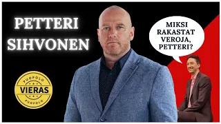 Miksi rakastat veroja, Petteri Sihvonen?