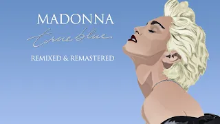 Madonna - True Blue: Remixed and Remastered (Full Album)