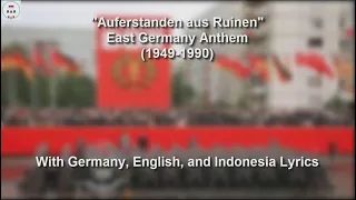 Auferstanden aus Ruinen - National Anthem of East German - With Lyrics