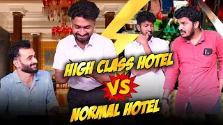 HIGH CLASS HOTEL VS NORMAL HOTEL