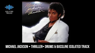 MICHAEL JACKSON - THRILLER - DRUMS & BASSLINE ISOLATED TRACK