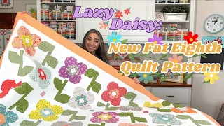 Lazy Daisy: New Fat Eighth Friendly Quilt Pattern