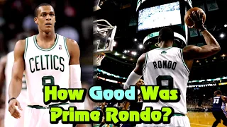 How Good Was PRIME Rajon Rondo Actually?