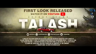 "TALASH" [ Official First Look ] New Pakistani Feature Film by #ZEEKAYFILMS... Releasing Soon.