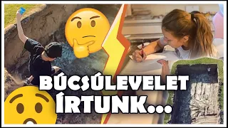 BÚCSÚLEVELET ÍRTUNK...