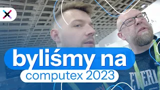 Największe targi komputerowe świata | Jesteśmy w Tajpej na Computex 2023 | vlog