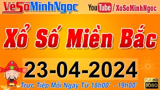 XSMB Minh Ngọc - Trực tiếp Xổ Số Miền Bắc - KQXS Miền Bắc ngày 23/04/2024, KQXS Thủ Đô, XS MinhNgoc