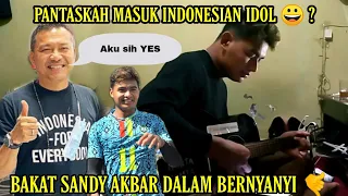 Ketika si RAJA POWER persiapan ikut indonesian idol 😂   || SANDY AKBAR