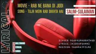 Tujh Mein Rab Dikhta Hai | Rab Ne Bana Di Jodi | Roop Kumar Rathod | Salim Sulaiman