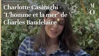VOIX BAUDELAIRIENNES - Charlotte Casiraghi - "L’homme et la mer" de Charles Baudelaire - FR