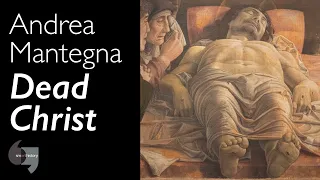 Andrea Mantegna, Lamentation over the Dead Christ, c. 1483