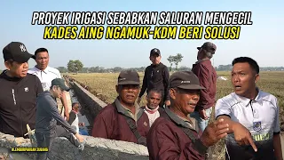 SALURAN MENGECIL KARENA PROYEK IRIGASI | KADES AING NGAMUK | KDM BERI SOLUSI