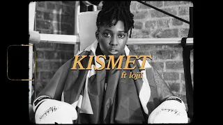 KISMET ft. lojii (LYRIC VIDEO)