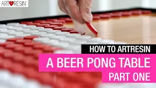 How To ArtResin A Beer Pong Table - Part 1