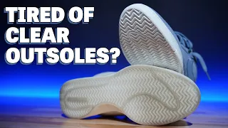 Tired of Clear Outsoles?