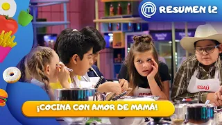 Resumen Programa 12 | ¡Sazón de mamá en la cocina! | MasterChef Junior 2022