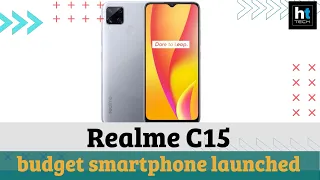 Realme C15 smartphone with 6,000mAh battery launched