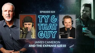 Ty & That Guy Ep 024 - #TheExpanse210 & James Cameron #TyandThatGuy