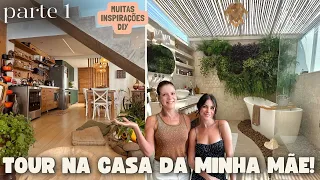 Tour na Casa da Minha Mãe! Parte 1 - A casa mais inspiradora que você vai ver!