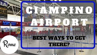 How to Get to Ciampino Airport!