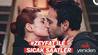 #ZeyFat ile Sıcak Saatler #2 - Aşk Yeniden